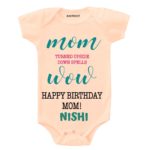 WOW Happy Birthday Mom! Baby Wear