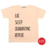 eat sleep quarantine repeat t shirt