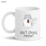 don’t stress meow coffe mugs2