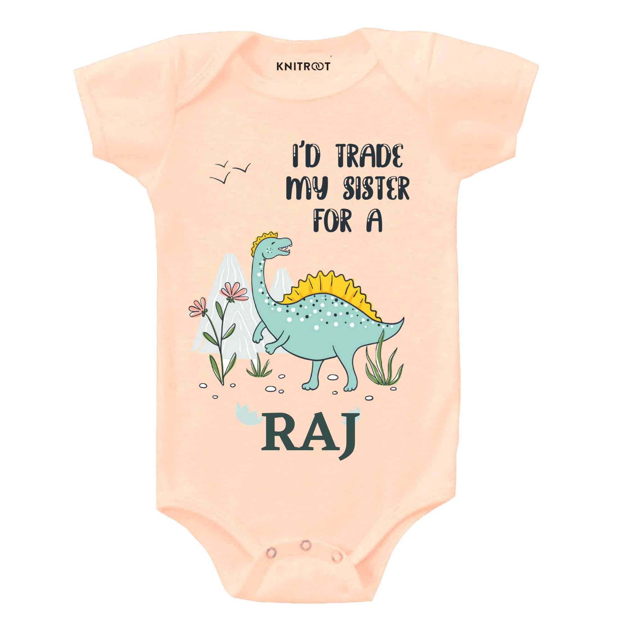 i would trade my sister dinasaur design for baby