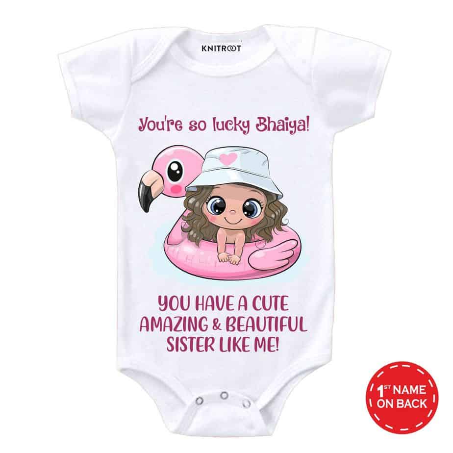 you are so lucky bhaiya