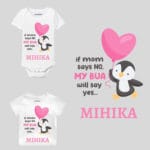 If Mom Says No, MY BUA Will Say Yes… Onesies