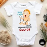 My mommy is Doctor Baby Clothes