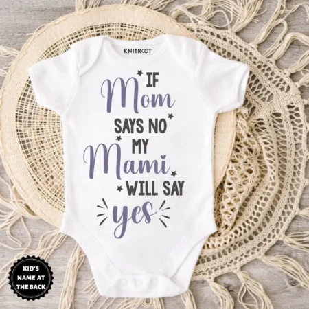 Mami Will Say Yes Baby Outfit