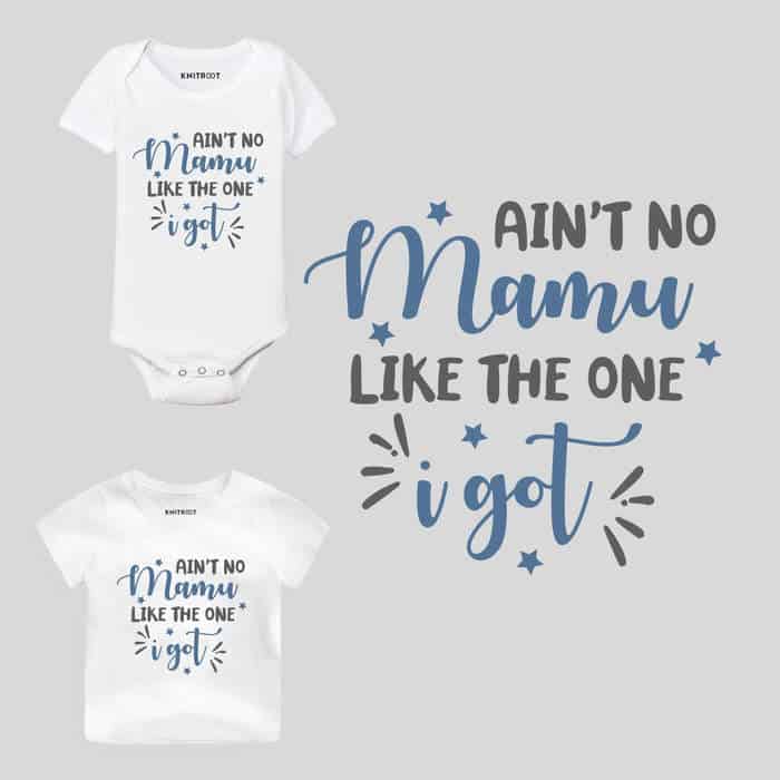 Ain't No Mamu Like The One I Got Baby Wear
