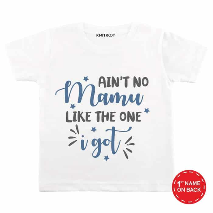 Ain't No Mamu Like The One I Got T-shirt