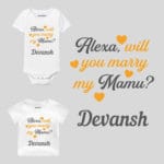 Alexa, Will You Marry My Mamu Baby Outfit