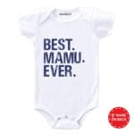 Best Mamu Ever Baby Outfit