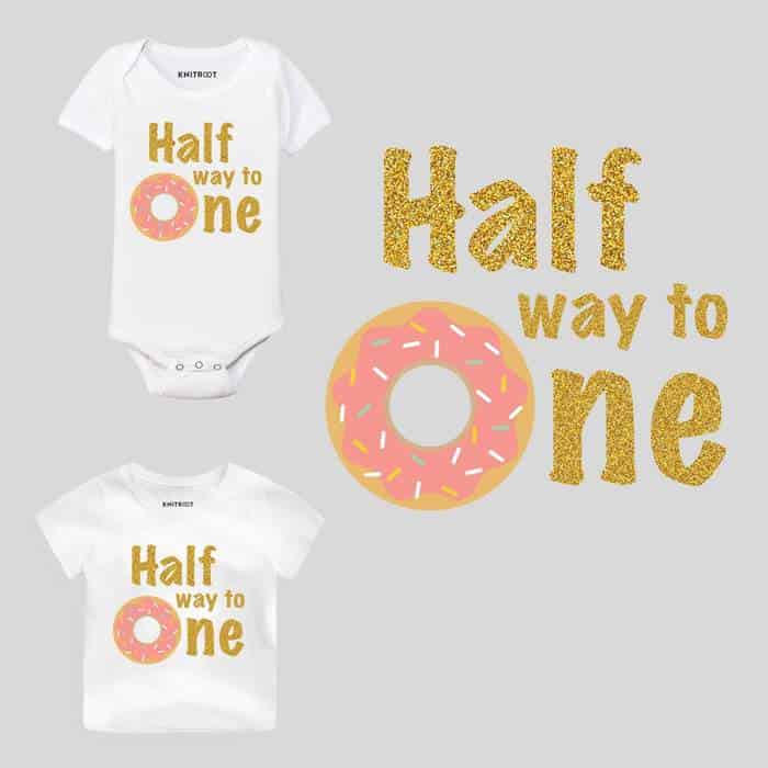 Half Way To One Baby Wear