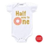 Half Way To One Baby Wear