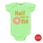 Half Way To One Baby Wear