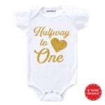 Halfway to One Baby Outfit