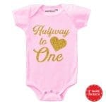 Halfway to One Baby Outfit