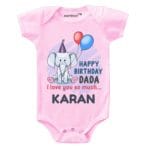 Happy Birthday Dada I Love You So Much Baby Wear