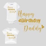 Happy Birthday Daddy Glitter Baby Wear