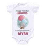 Happy Birthday Grandma I Love You So Much! Baby Wear
