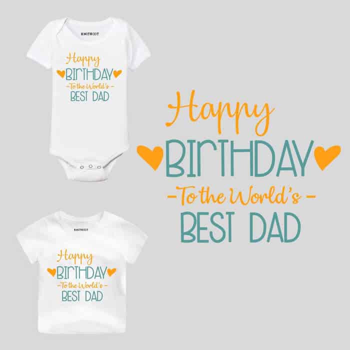 Happy Birthday to The World's Best Dad Baby Wear