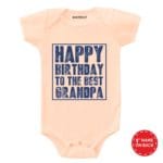 Happy Birthday to the Best Grandpa Baby Wear
