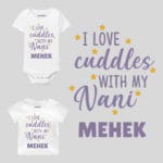 I Love Cuddles With My Nani Baby Wear