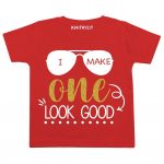 I Make One Look Good Glitter T-Shirt