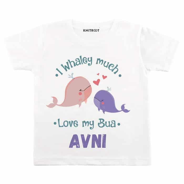 I Whaley Much Love My Bua Tshirt