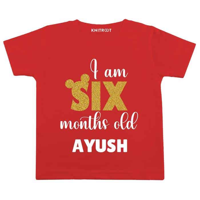 I am 6 Months Old T-shirt (Red)