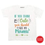 If You Think Cute See My Mamu Baby Outfit