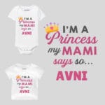 I'm A Princess My Mami Says So Baby Outfit
