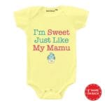 I’m Sweet Just Like My Mamu Baby Outfit