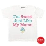 I’m Sweet Just Like My Mamu Baby Outfit