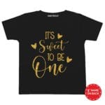 Is Sweet To Be One T-shirt