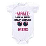 Mami Like A Mom Only Cooler Baby Outfit