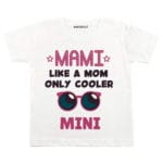 Mami Like A Mom Only Cooler Baby Outfit
