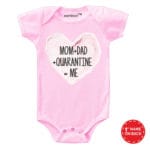 Mom+Dad+Quarantine=Me Baby Outfit