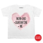 Mom+Dad+Quarantine=Me Baby Outfit