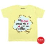 My Mami Loves Me More Than Coffee Baby Outfit