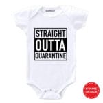 Straight Outta Quarantine Baby Outfit
