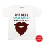The Best Mamus Have Beard Baby Outfit