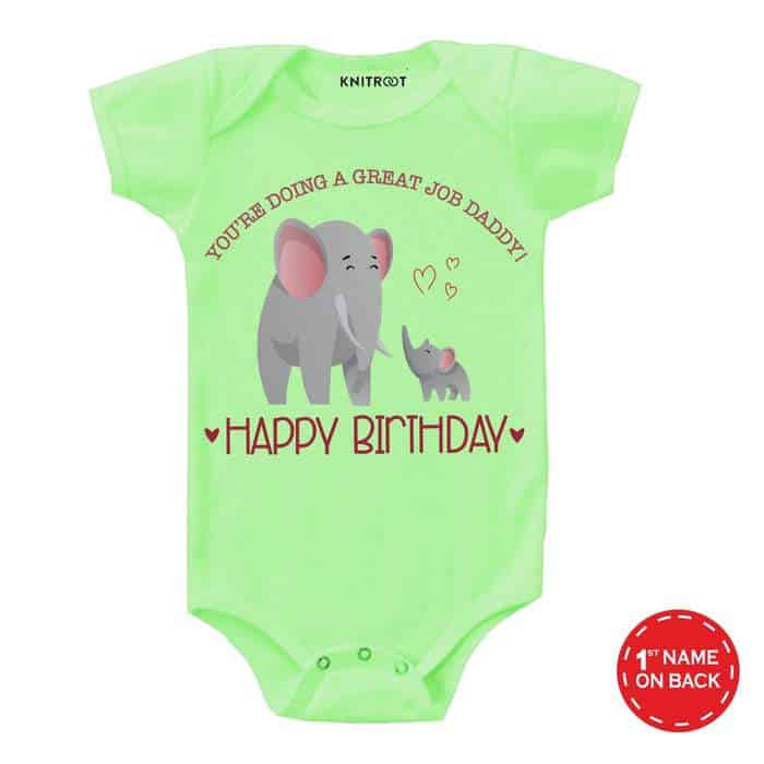 You're Doing A Great Job Daddy! Happy Birthday Onesie (Green)