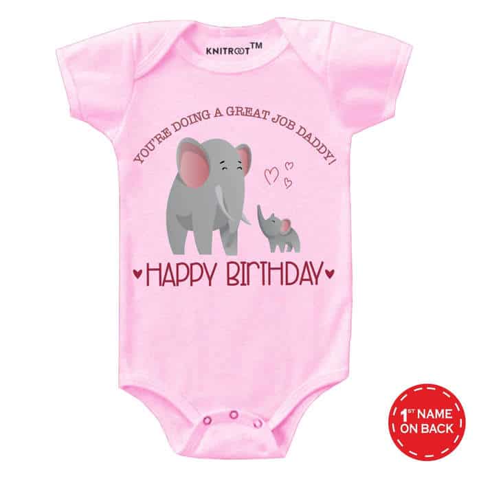 You're Doing A Great Job Daddy! Happy Birthday Onesie (pink)