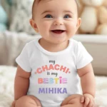 My Chachi is My Bestie Baby Wear
