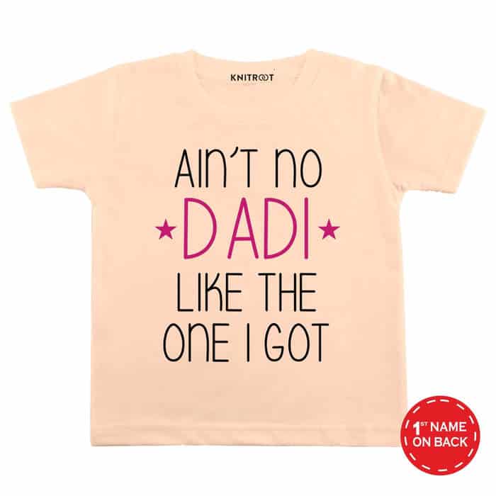 Ain't No Dadi Like The One I Got T-shirt (Peach)