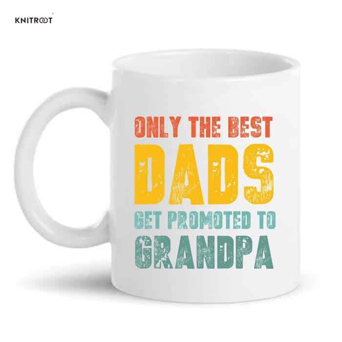 Best Dads Get Promoted To Grandpa Mug