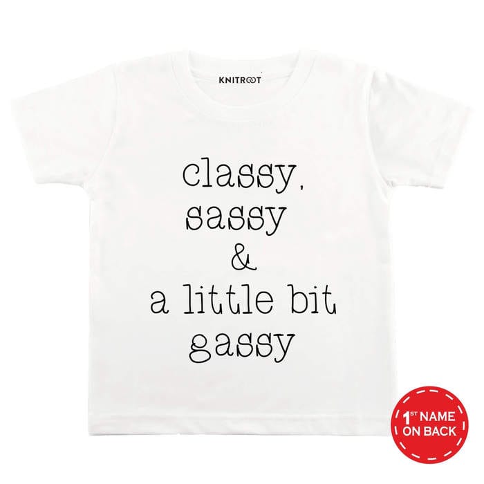 Classy Sassy & A Little Bit Gassy T-shirt