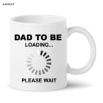 Dad to Be Loading Mug