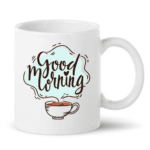 Good Morning Cup