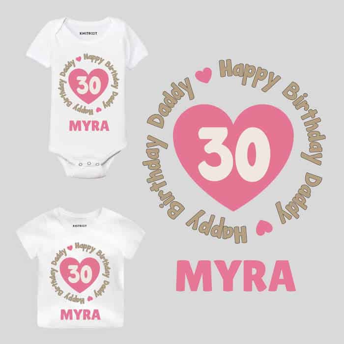 Happy Birthday Daddy 30 Baby Wear