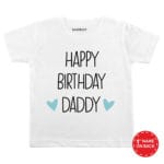 Happy Birthday Daddy Stated Baby Wear
