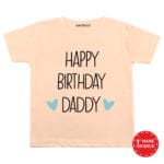 Happy Birthday Daddy Stated Baby Wear