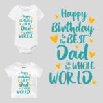 Happy Birthday To The Best Dad Baby Wear
